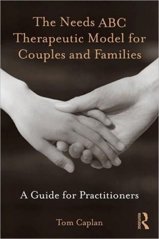 The Needs ABC Therapeutic Model for Couples and Families - cover