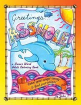 Greetings...Asshole! a Swear Word Adult Coloring Book