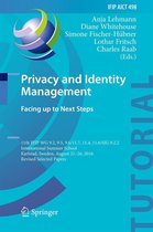 IFIP Advances in Information and Communication Technology 498 - Privacy and Identity Management. Facing up to Next Steps