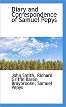 Diary and Correspondence of Samuel Pepys