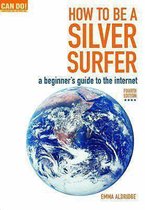 How To Be A Silver Surfer