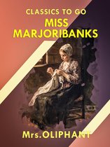 Classics To Go - Miss Marjoribanks
