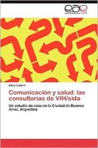 Comunicacion y Salud: Las Consultorias de Vih/Sida