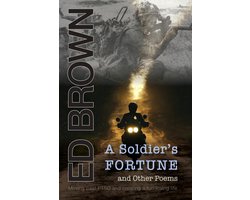 A Soldier's Fortune and Other Poems: Moving Past PTSD and Creating a Fun-Loving Life