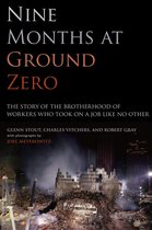 Nine Months at Ground Zero