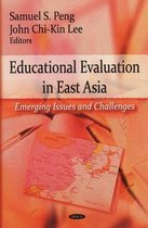 Educational Evaluation in East Asia