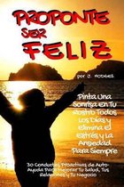 Proponte Ser Feliz