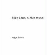 Alles kann, nichts muss