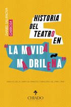Historia del teatro en “La Movida Madrileña”