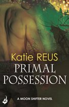 Moon Shifter 2 - Primal Possession: Moon Shifter Book 2