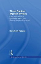 Gender and Genre in Literature- Three Radical Women Writers