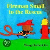 Fireman Small to the Rescue