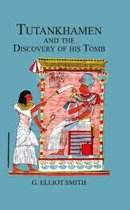 Tutankhamen and the Discovery of His Tomb