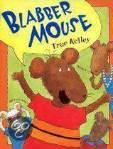 Blabber Mouse