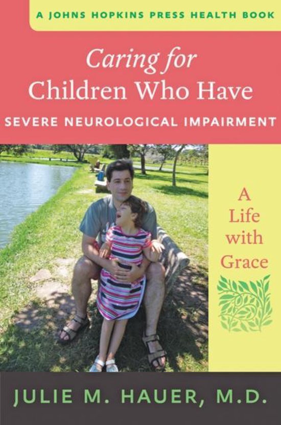 Caring for Children Who Have Severe Neurological Impairment - cover