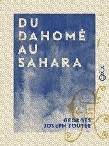 Du Dahomé au Sahara