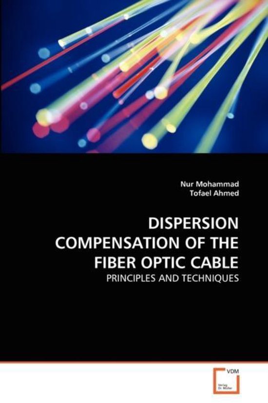 Dispersion Compensation of the Fiber Optic Cable | 9783639314014 | Nur ...