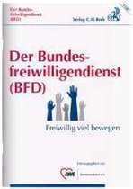 Der Bundesfreiwilligendienst (BFD)