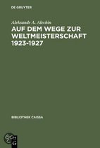 Auf Dem Wege Zur Weltmeisterschaft 1923-1927