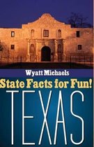 State Facts for Fun! Texas