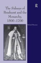 The Sidneys of Penshurst And the Monarchy, 15001700