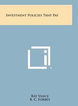 Investment Policies That Pay