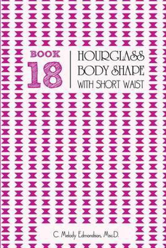 Book 18 - Hourglass Body Shape with a Short-Waistplacement - cover