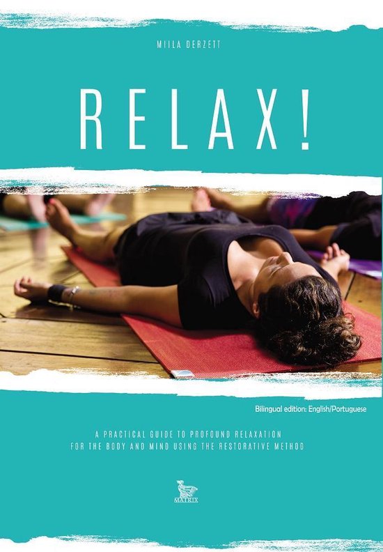 A practical guide to profound relaxation for the body and mi ... - cover