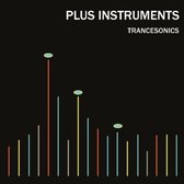 Plus Instruments - Trancesonics (CD)