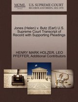 Jones (Helen) V. Butz (Earl) U.S. Supreme Court Transcript of Record with Supporting Pleadings