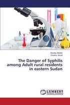 The Danger of Syphilis among Adult rural residents in eastern Sudan