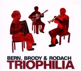 Bern & Brody & Rodach - Triophilia (CD)