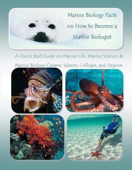"Quick Start Guide" Series - Marine Biology Facts on How to Become a ...