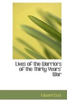 Lives of the Warriors of the Thirty Years War