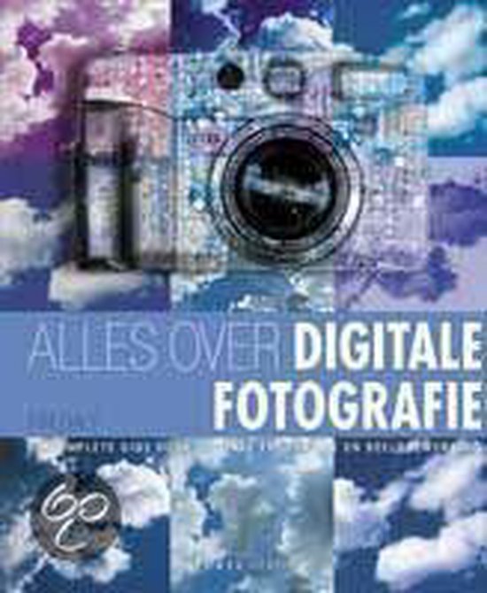 9789058772947 - Alles Over Digitale Fotografie