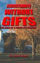 Christianity Without Gifts