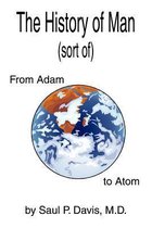 The History of Man (sort Of)