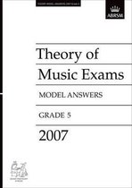 Theory of Music Exams Model Answers, Grade 5, 2007