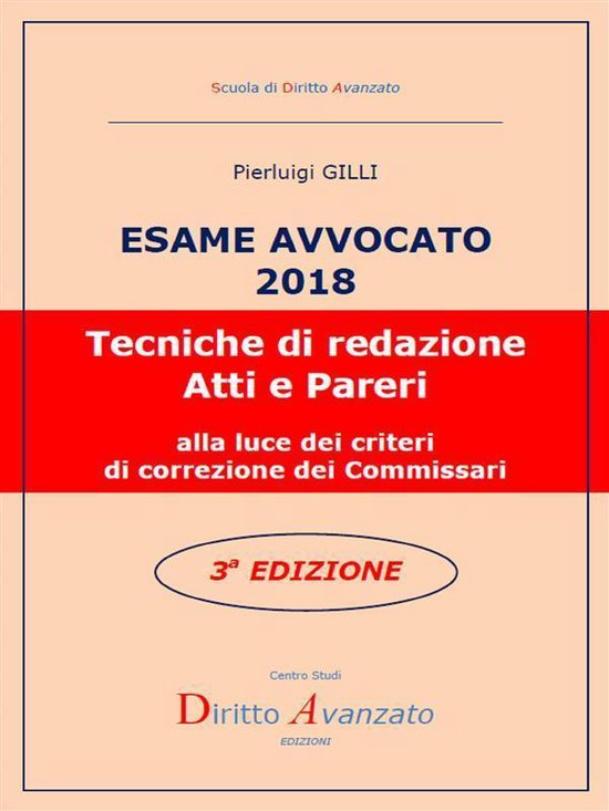 ESAME AVVOCATO 2018. Tecniche di redazione Atti e Pareri all ... - cover