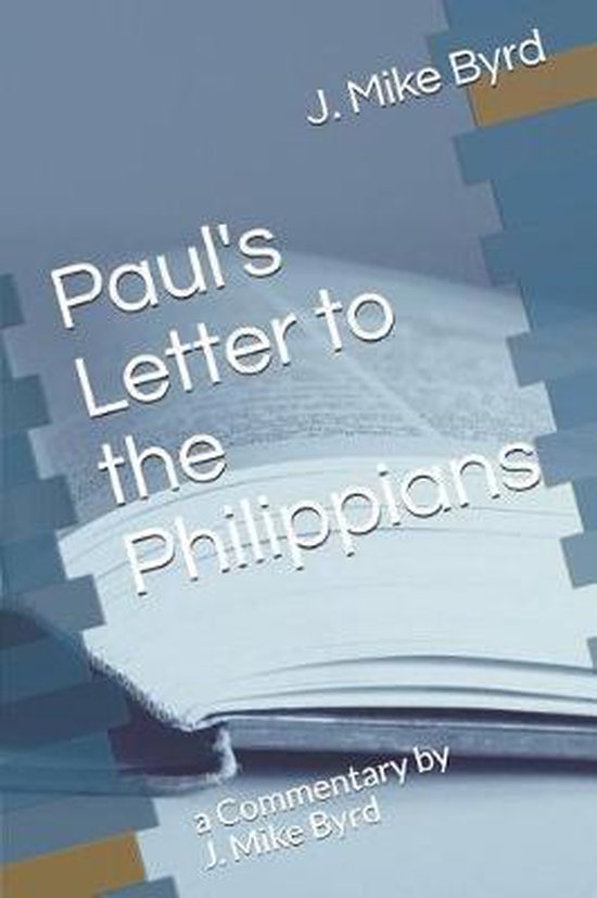 Paul's Letter to the Philippians, J Mike Byrd 9781798515266 Boeken