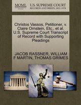 Christos Vassos, Petitioner, V. Claire Ornstein, Etc., Et Al. U.S. Supreme Court Transcript of Record with Supporting Pleadings