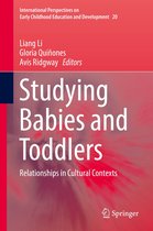 International Perspectives on Early Childhood Education and Development 20 - Studying Babies and Toddlers