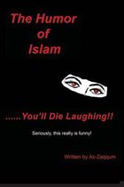 The Humor of Islam...You'll Die Laughing