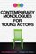 Contemporary Monologues for Young Actors
