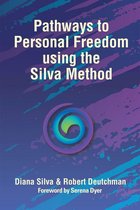 Pathways to Personal Freedom Using the Silva Method