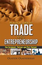 Practical Guide To Trade and Entrepreneurship