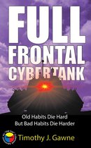 An Old Guy/Cybertank Adventure - Full Frontal Cybertank