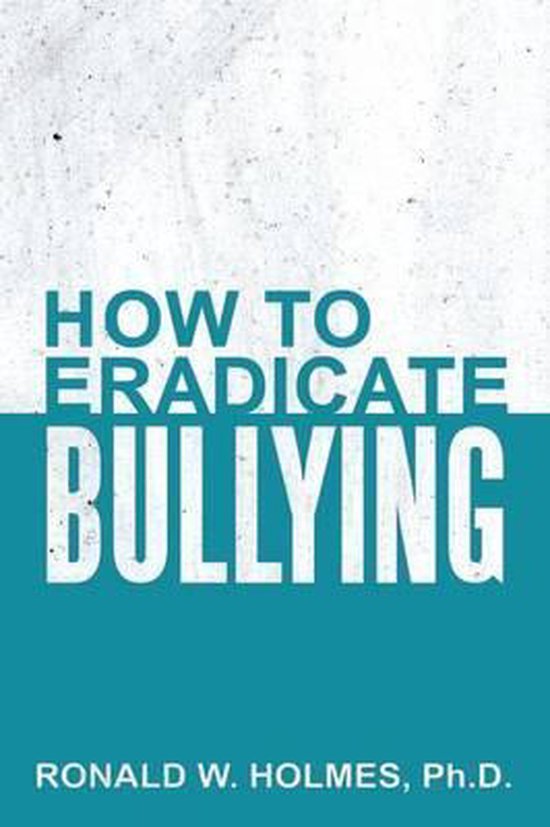 How to Eradicate Bullying - cover