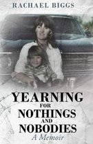 Yearning for Nothings and Nobodies