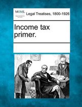 Income Tax Primer.